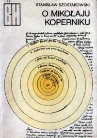 O Mikołaju Koperniku - Stanisław Szostakowski
