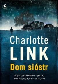 Dom sióstr - Charlotte Link