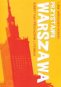 Przystanek Warszawa. Subiektywny przewodnik literacki - Lidia Sadkowska-Mokkas