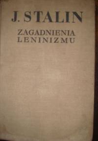 ZAGADNIENIA LENINIZMU - Józef Stalin