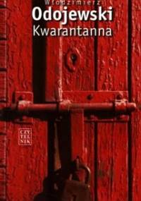 Kwarantanna - Włodzimierz Odojewski