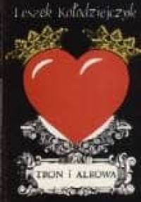 Tron i alkowa czyli historia przez dziurkę od klucza - Leszek Kołodziejczyk