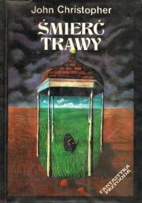 Śmierć trawy - John Christopher