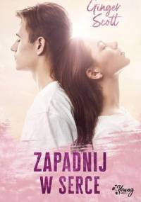 Zapadnij w serce - Ginger Scott