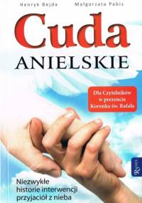 Cuda Anielskie - Henryk Bejda