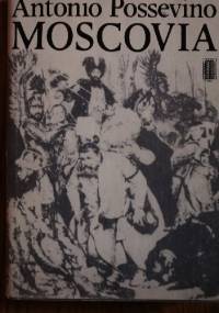 Moscovia - Antonio Possevino