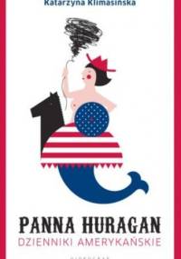 Panna Huragan. Dzienniki amerykańskie - Katarzyna Klimasińska
