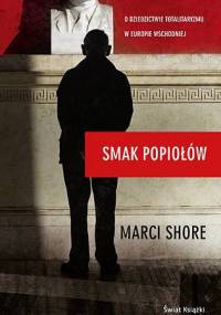 Smak popiołów - Marci Shore
