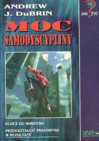 Moc samodyscypliny - Andrew J. DuBrin