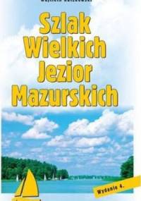 Szlak Wielkich Jezior Mazurskich - Wojciech Kuczkowski