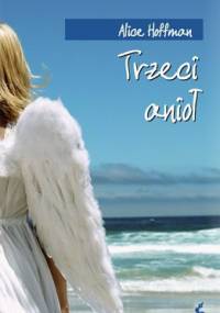 Trzeci anioł - Alice Hoffman