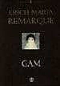 Gam - Erich Maria Remarque