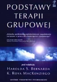 Podstawy terapii grupowej - Bernard Harold S.