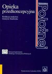 Opieka przedkoncepcyjna - Grażyna Stadnicka
