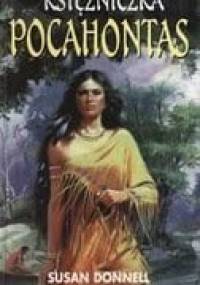 Księżniczka Pocahontas - Susan Donnell