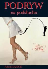 Podryw na podsłuchu - Adam Lange