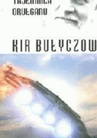 Tajemnica Orułganu - Kir Bułyczow
