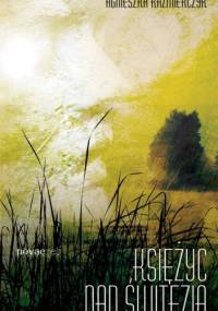 Księżyc nad Świtezią - Agnieszka Kaźmierczyk