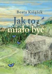 Jak to miało być - Beata Książęk