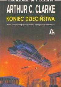 Koniec dzieciństwa - Arthur C. Clarke