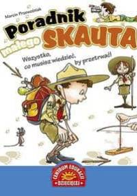 Poradnik małego skauta - Marcin Przewoźniak