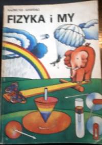 Fizyka i my - Rajmund Sosiński