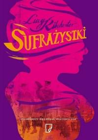 Sufrażystki - Lucy Ribchester