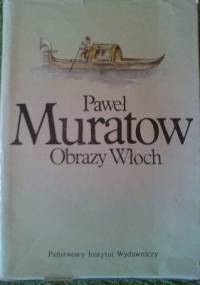 Obrazy Włoch, Tom II - Paweł Muratow