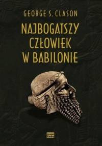 Najbogatszy człowiek w Babilonie - George S. Clason