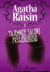 Agatha Raisin i tajemnice salonu fryzjerskiego - M. C. Beaton