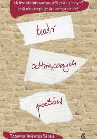 Teatr odtrąconych poetów - Tamara Ireland Stone