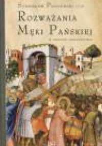 Rozważania Męki Pańskiej. W nieco szerszej perspektywie - Stanisław Podgórski