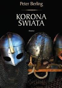 Korona świata - Peter Berling
