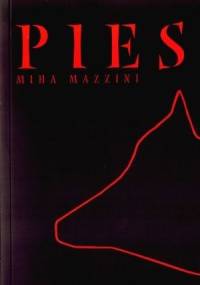 Pies - Miha Mazzini