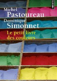 Le petit livre des couleurs - Dominique Simonnet, Michel Pastoureau