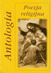 Poezja religijna. Antologia - Bogusław Skowron