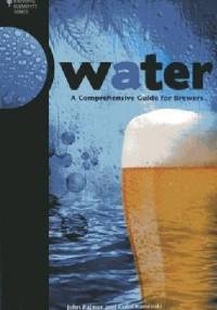 Water. A Comprehensive Guide for Brewers - John Palmer, Colin Kaminski