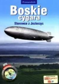 Boskie Cygara. Sterowce z Jezierzyc - Marcin Barnowski