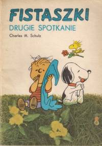Fistaszki - Drugie spotkanie - Charles M. Schulz