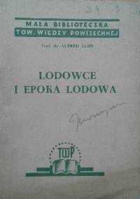 Lodowce i epoka lodowa - Alfred Jahn