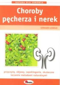 Choroby pęcherza i nerek - Gerhard Leibold
