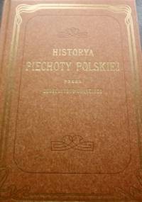 Historya piechoty polskiej - Konstanty Górski