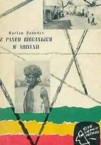 Z panem Biegankiem w Abisynii - Marian Brandys