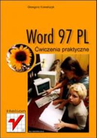 Word 97 PL. Ćwiczenia praktyczne - Grzegorz Kowalczyk
