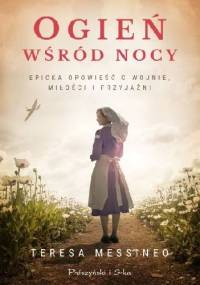 Ogień wśród nocy - Teresa Messineo