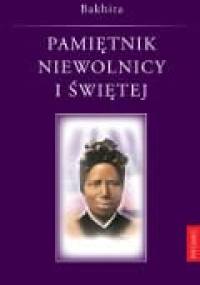 Pamiętnik niewolnicy i świętej - Józefina Bakhita