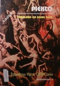 Piekło. Oddalenie od Domu Ojca - Zdzisław Józef Kijas