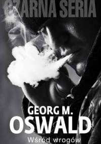Wśród wrogów - Georg M. Oswald