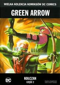 Green Arrow: Kołczan - Część 2