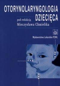 Otolaryngologia dziecięca - Mieczysław Chmielik